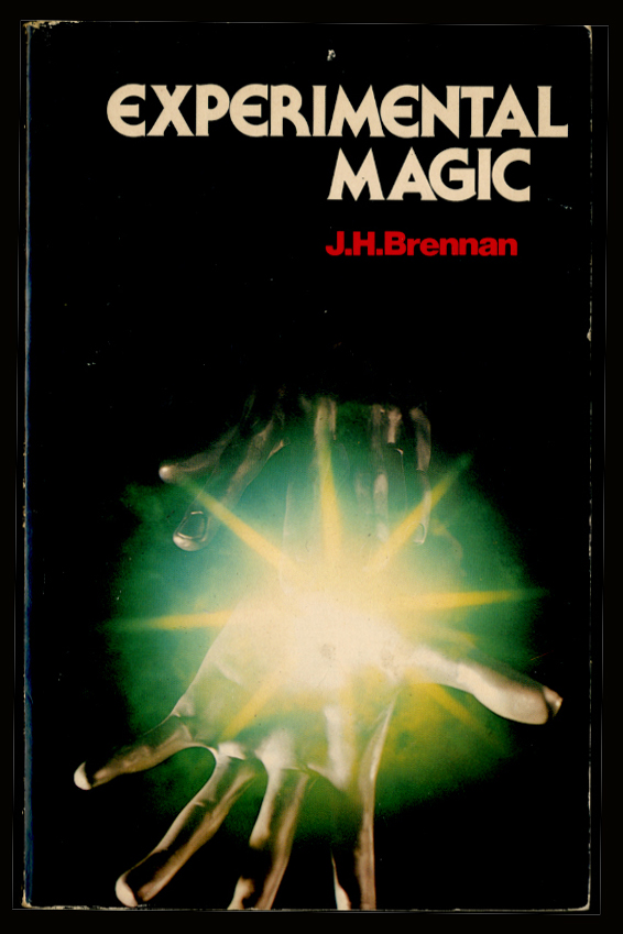 Experimental Magic by J H Brennan