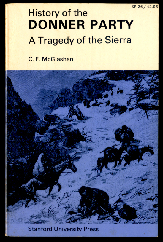 The History of the Donner Party by C D McGlashan